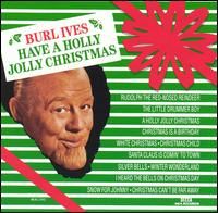 Burl Ives - Have A Holly Jolly Christmas